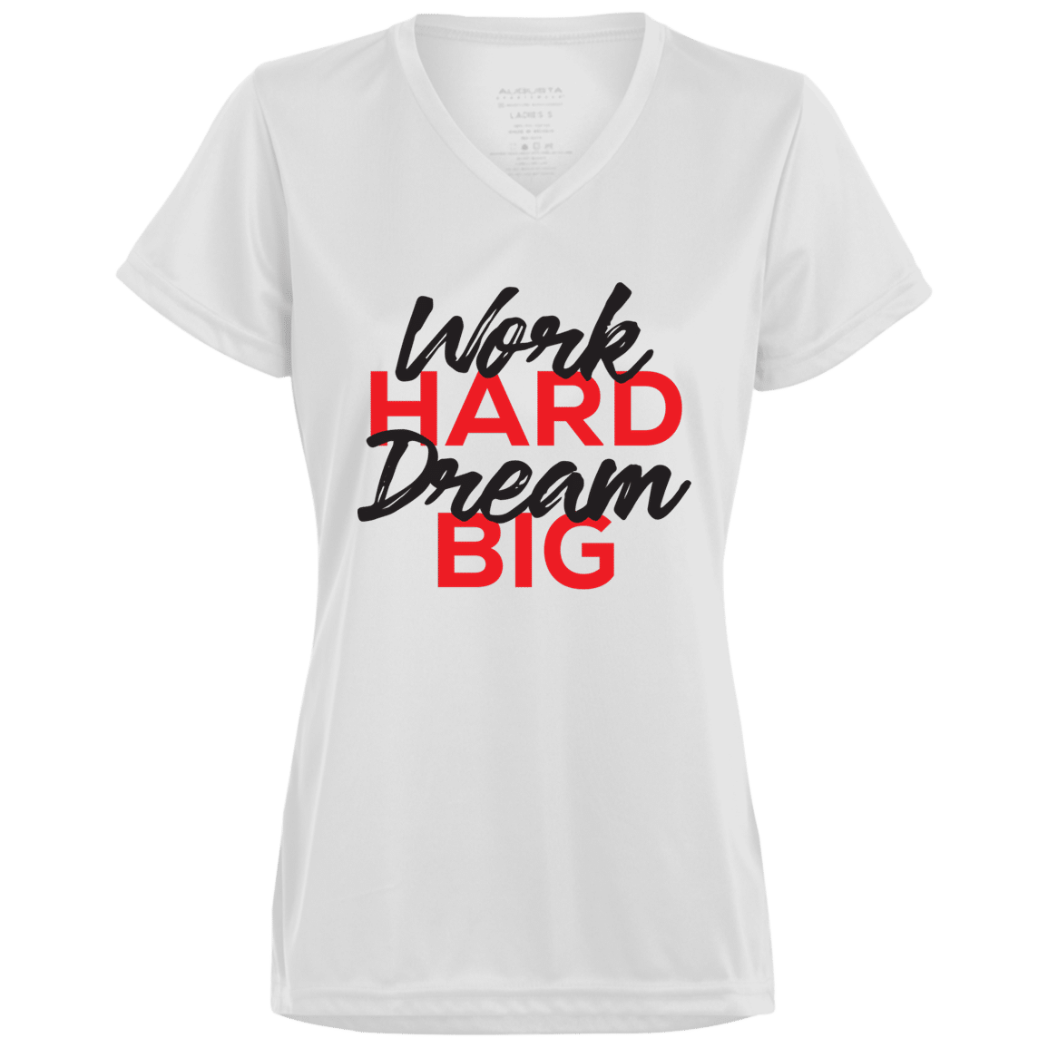 Work Hard Dream Big Women’s White TShirt Office Garner