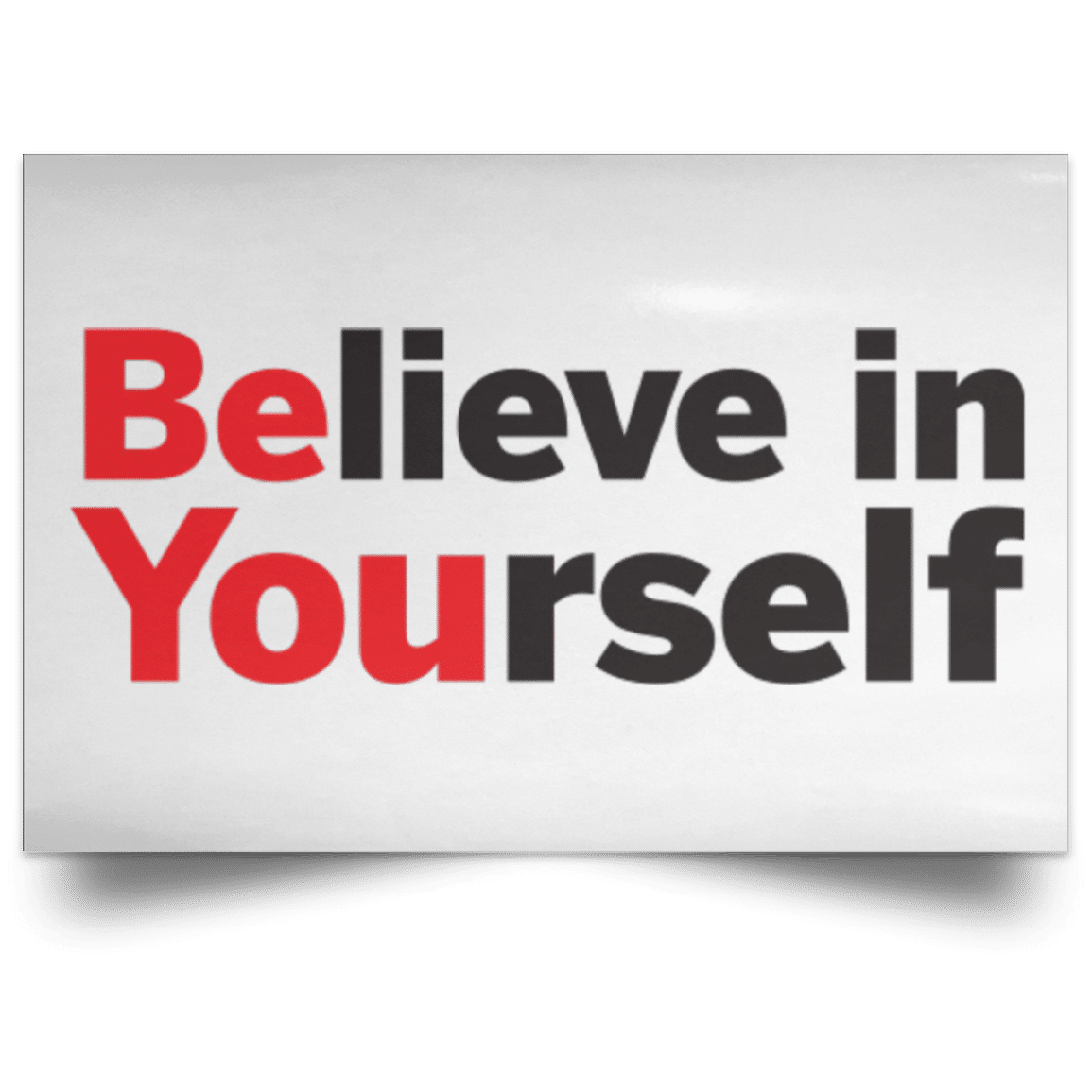 believe-in-yourself-landscape-poster-office-garner