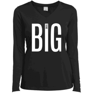 Think Big Women’s Black Long Sleeve