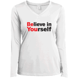 Believe In Yourself Women’s White Long Sleeve