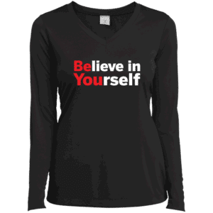 Believe In Yourself Women’s Black Long Sleeve