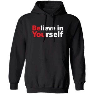 Believe In Yourself Women’s Black Hoodie