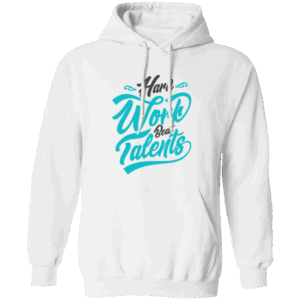 Hard Work beat Talents Women’s White Hoodie