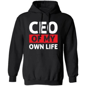 CEO Of My Own Life Women’s Black Hoodie