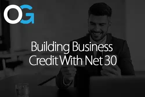 Building Business Credit With Net 30