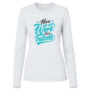 Hard Work Beat Talents Women's White Long Sleeve