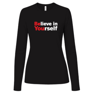Believe In Yourself Women's Black Long Sleeve