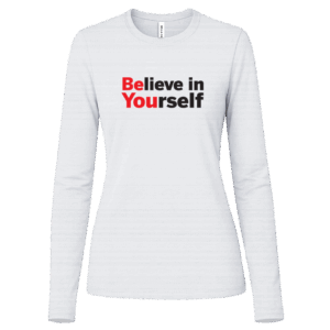 Believe In Yourself Women's White Long Sleeve