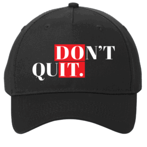 Don't Quit Black Cap