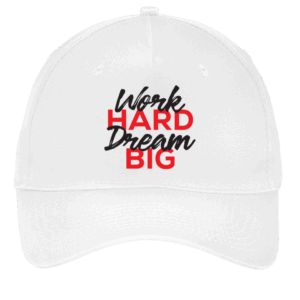 Work Hard Dream Big White Cap